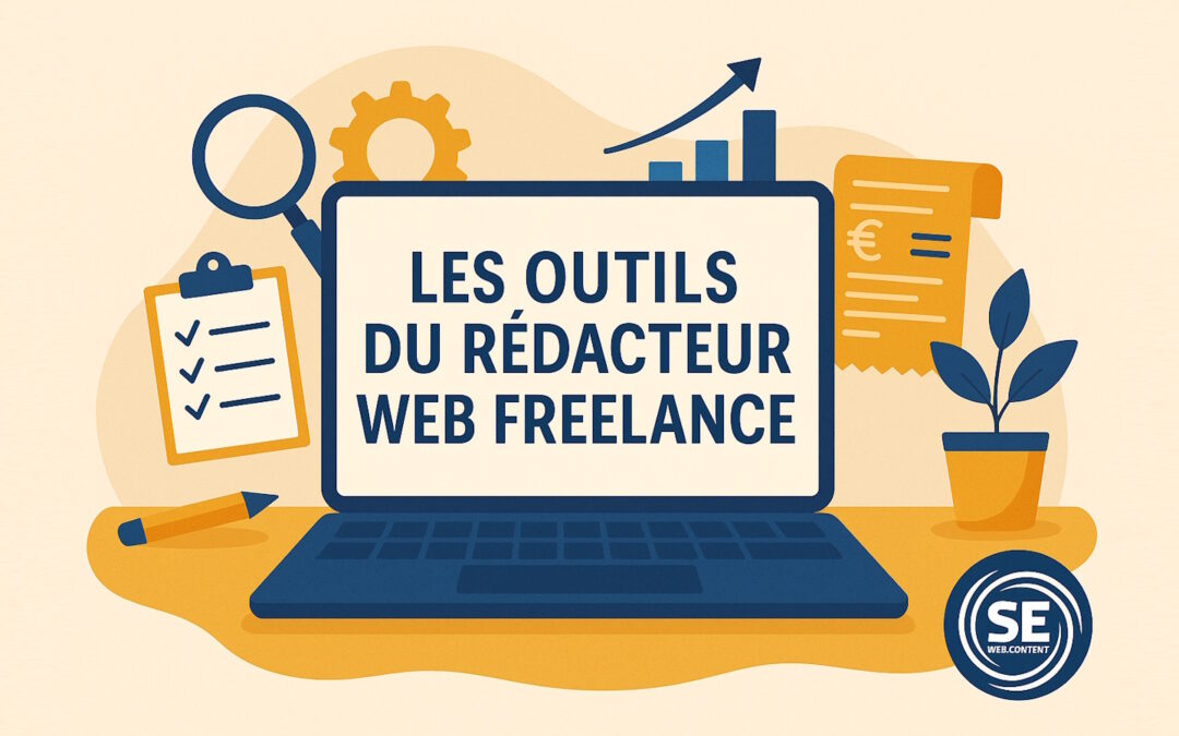 Outils du rédacteur web freelance [mieux écrire, mieux gérer, mieux vendre]